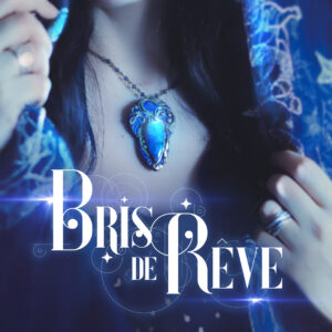 Bris de Rêve